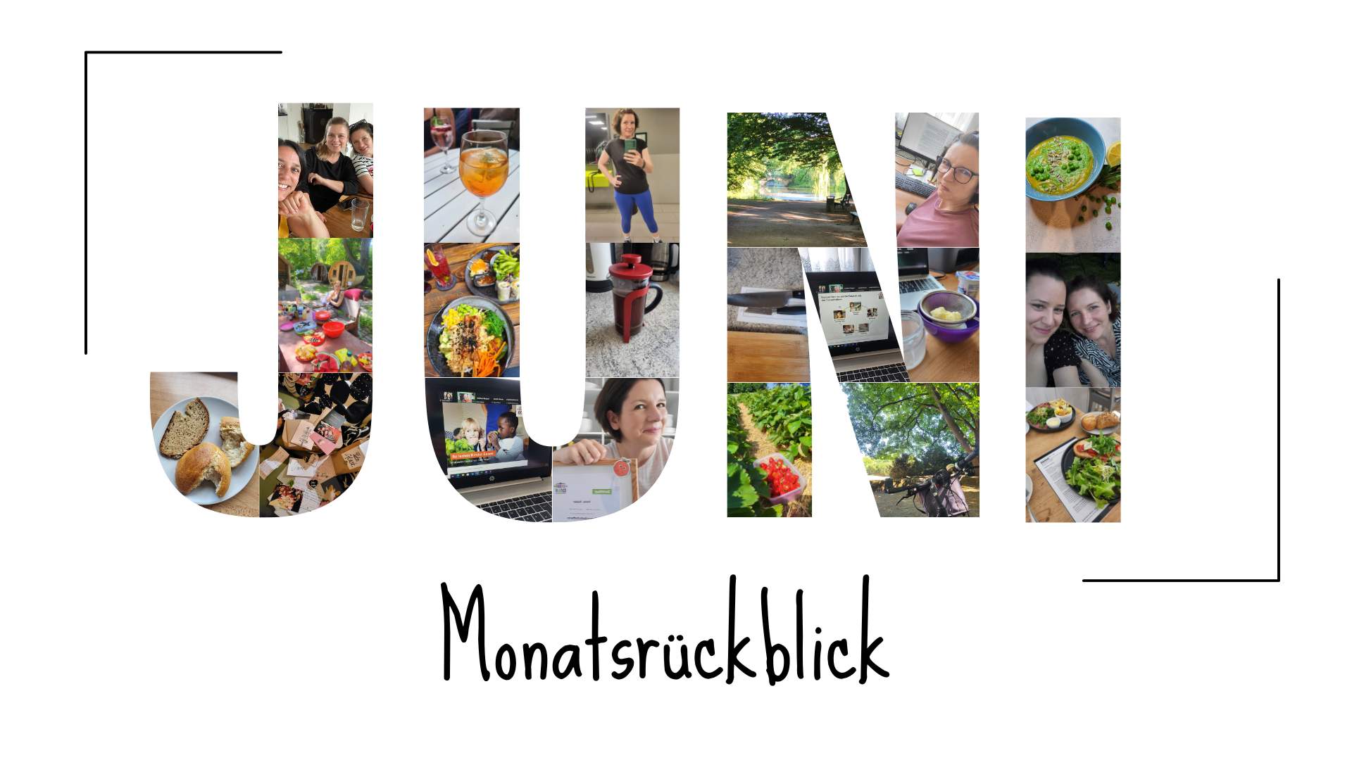 Monatsrückblick Juni 2025